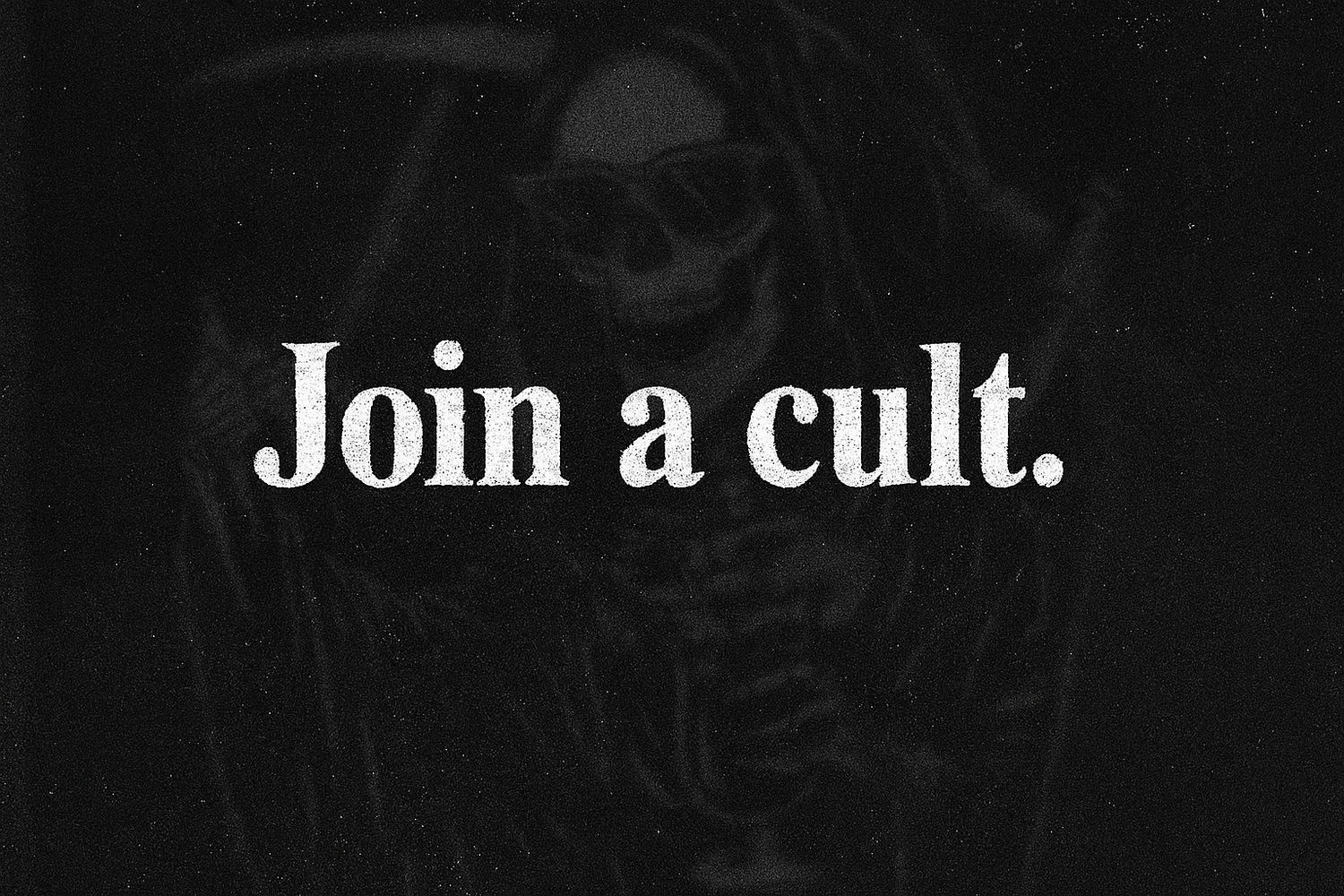 Join A Cult